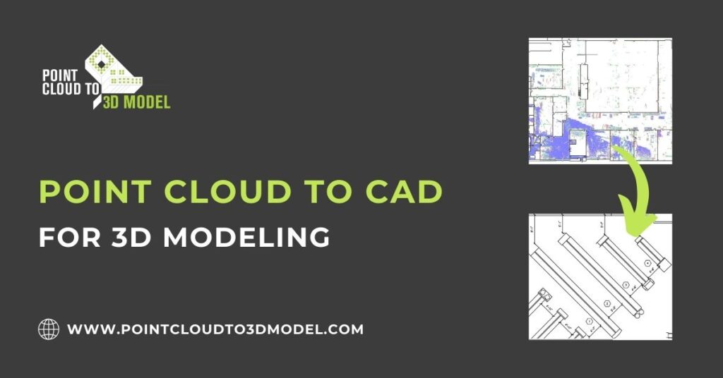 Point Cloud to CAD for 3D Modeling